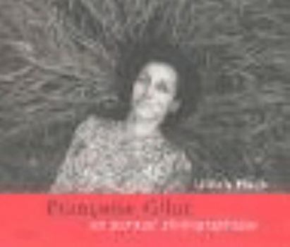 Paperback francoise gilot un portrait photographique /francais [French] Book