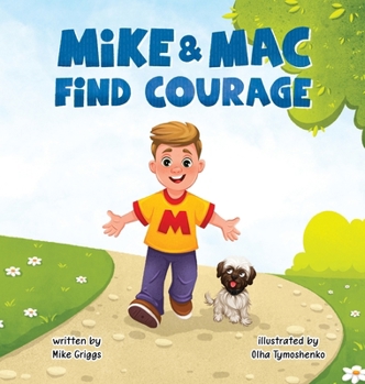 Hardcover Mike & Mac Find Courage Book
