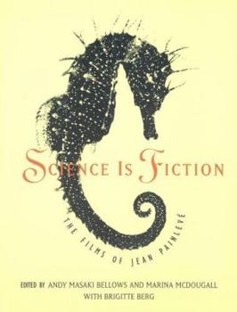 Paperback Science Is Fiction: The Films of Jean Painlev? Book