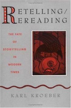 Hardcover Retelling / Rereading: The Fate of Storytelling in Modern Times Book