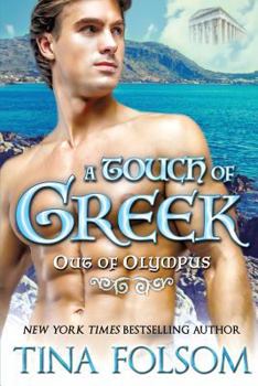 A Touch of Greek - Book #1 of the Out of Olympus