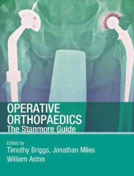 Paperback Operative Orthopaedics: The Stanmore Guide Book