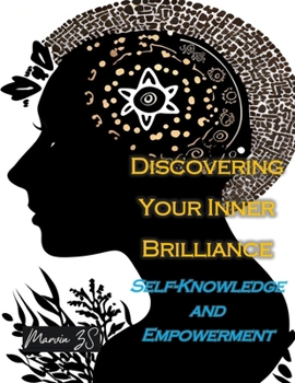 Paperback Discovering Your Inner Brilliance A Journey of Self-Knowledge and Empowerment Book