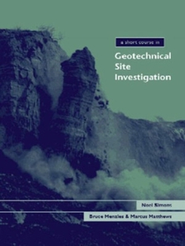 Hardcover A Short Course in Geotechnical Site Investigation Book