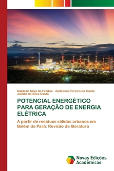 Potencial Energético Para Geração de Energia Elétrica (Portuguese Edition)