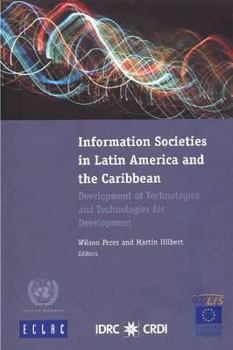 Paperback Information and Societies in Latin American and the Caribbean: Development of Technologies and Technologies for Development Book