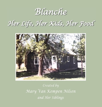 Hardcover Blanche: Her Life, Her Kids, Her Food Book
