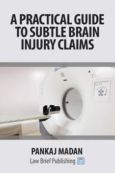 Paperback A Practical Guide to Subtle Brain Injury Claims Book