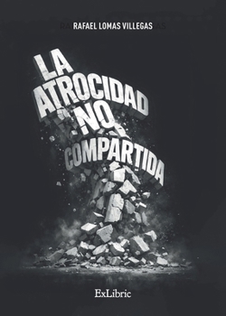 Paperback La atrocidad no compartida [Spanish] Book