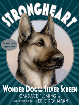 Hardcover Strongheart: Wonder Dog of the Silver Screen Book