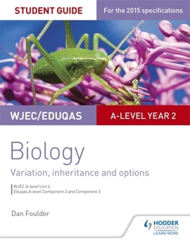 Paperback Wjec/Eduqas A-Level Year 2 Biology Student Guide: Variation, Inheritance and Options Book