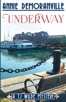 Paperback Underway: A TJ Wilde Mystery Book
