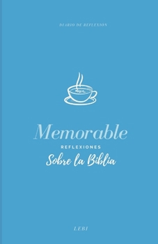 Paperback Memorable: Reflexiones Sobre la Biblia [Spanish] Book