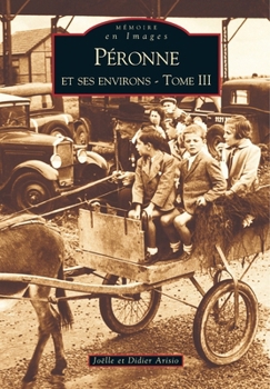 Paperback Péronne et ses environs - Tome III [French] Book