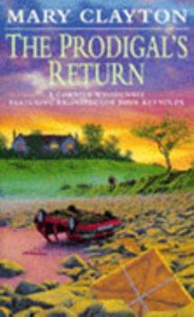 Paperback The Prodigal's Return (A Cornish Whodunnit: Featuring Ex-Inspector John Reynolds) Book
