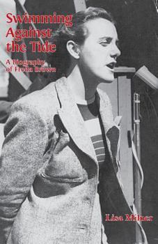 Paperback Swimming Against the Tide: A Biography of Freda Brown Book