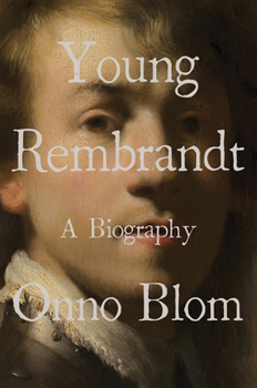 Hardcover Young Rembrandt: A Biography Book
