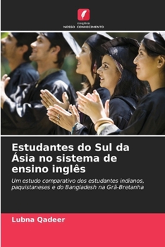 Paperback Estudantes do Sul da Ásia no sistema de ensino inglês [Portuguese] Book