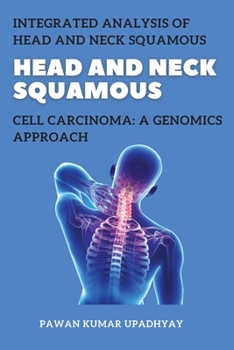 Paperback Integrated Analysis of Head and Neck Squamous Cell Carcinoma A Genomics Approach Book
