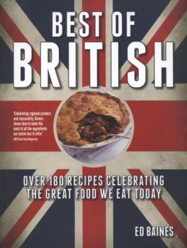 Paperback Best of British: Over 180 Recipes Celebrating the Great Food We Eat Today Book