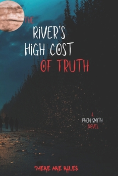 Paperback The River's High Cost of Truth Book