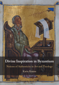 Hardcover Divine Inspiration in Byzantium Book