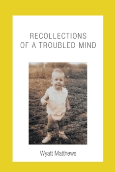 Paperback Recollections of a Troubled Mind Book