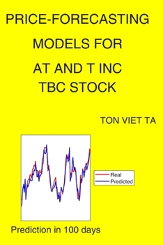 Paperback Price-Forecasting Models for AT and T Inc TBC Stock Book