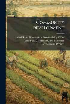 Paperback Community Development: A Survey of CDFI Organizations' Use of Performance Measurement Book