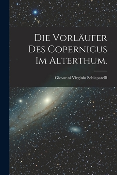 Paperback Die Vorläufer des Copernicus im Alterthum. [German] Book