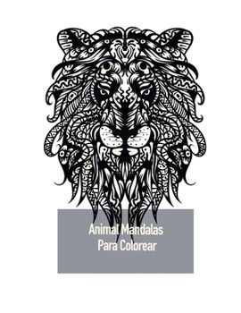 Animal Mandalas Para Colorear: Dibujos para colorear para los adultos con un canguro, la vaca, búhos y muchos otros