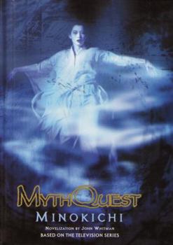 Minokichi (Myth Quest) - Book #4 of the MythQuest
