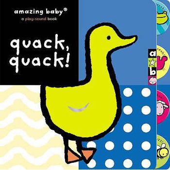 Amazing Baby: Quack, Quack! - Book  of the Amazing Baby
