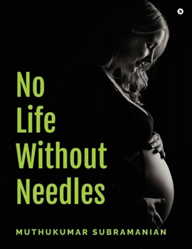 Paperback No Life Without Needles: - Book
