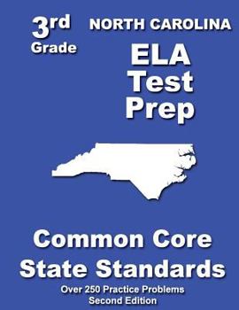 Paperback North Carolina 3rd Grade ELA Test Prep: Common Core Learning Standards Book