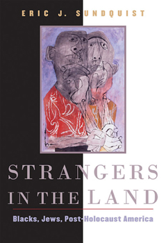 Paperback Strangers in the Land: Blacks, Jews, Post-Holocaust America Book