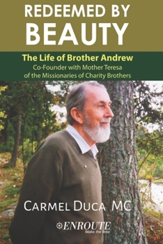 Paperback Redeemed by Beauty: The Life of Brother Andrew Book