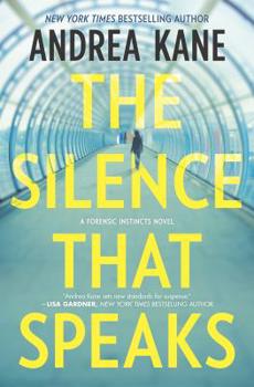 The Silence That Speaks - Book #4 of the Forensic Instincts
