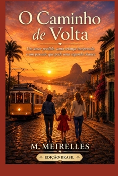 O Caminho de Volta: Edição Brasileira (Portuguese Edition)