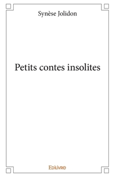 Paperback Petits contes insolites [French] Book