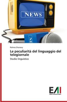 Paperback Le peculiarità del linguaggio del telegiornale [Italian] Book