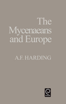 Hardcover The Myceneaens and Europe Book