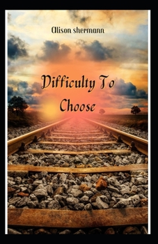 Paperback Difficulty To Choose Book