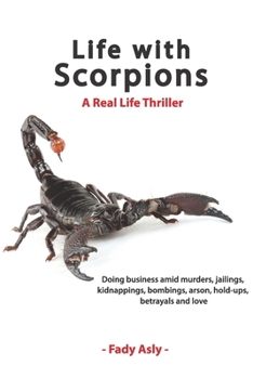 Paperback Life With Scorpions: A Real Life Thriller Book