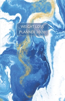 Paperback Weight Loss Planner 2020: Exercise & Meal trackers, Steps count & Calorie sheets - WEEKLY DIARY for losing weight, getting fit and living health Book