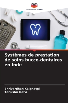 Paperback Systèmes de prestation de soins bucco-dentaires en Inde [French] Book