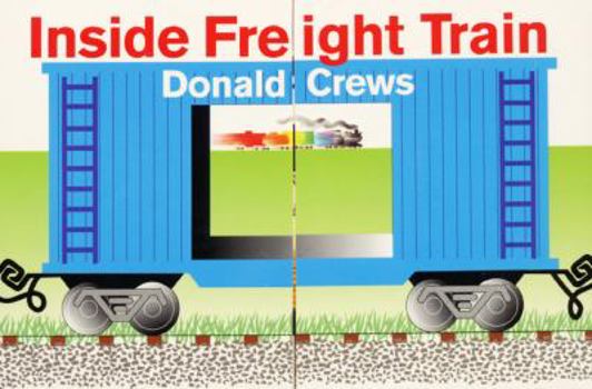 Inside Freight Train - Book #2 of the Freight Train