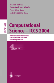 Paperback Computational Science -- Iccs 2004: 4th International Conference, Kraków, Poland, June 6-9, 2004, Proceedings, Part IV Book