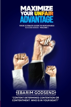 Paperback Maximize Your Unfair Advantage (Your Ultimate Guide to Sustainable Success Series 1) Book