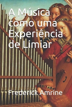 Paperback A Música como uma Experiência de Limiar [Portuguese] Book
